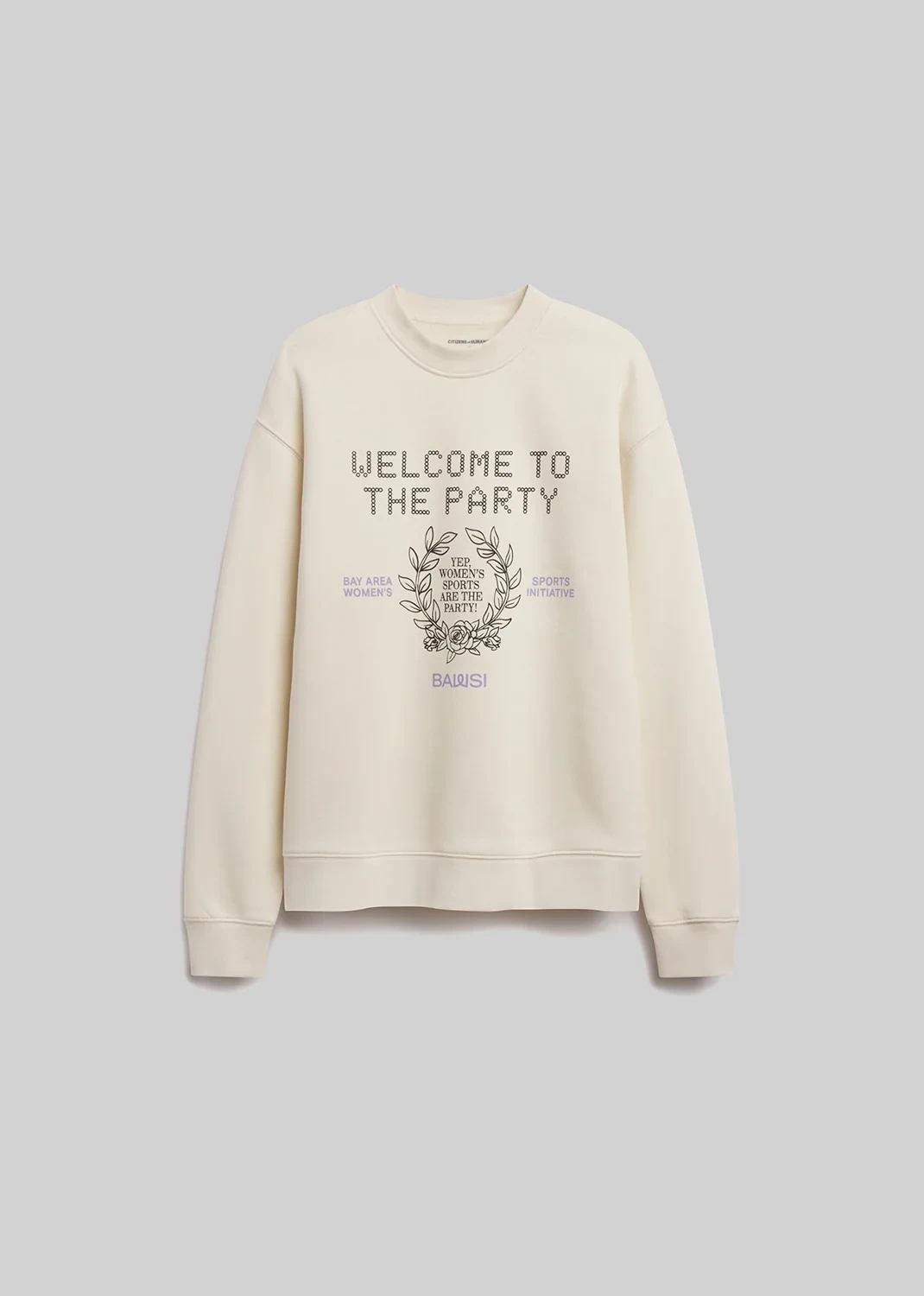 Welcome to the Party for Bay Area Women’s Sports Initiative Sweatshirt in Ecru