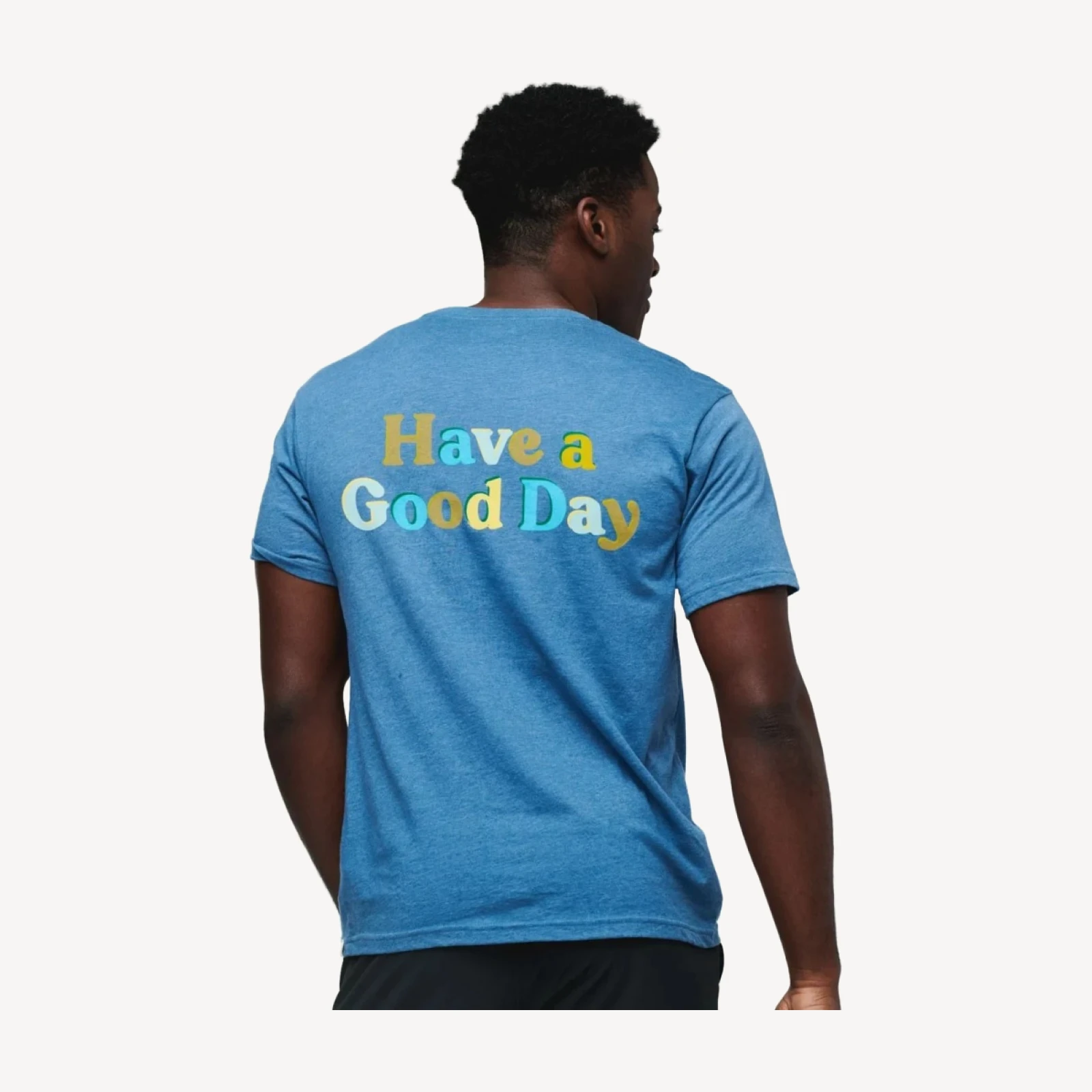 Have a Good Day T-Shirt - Men's