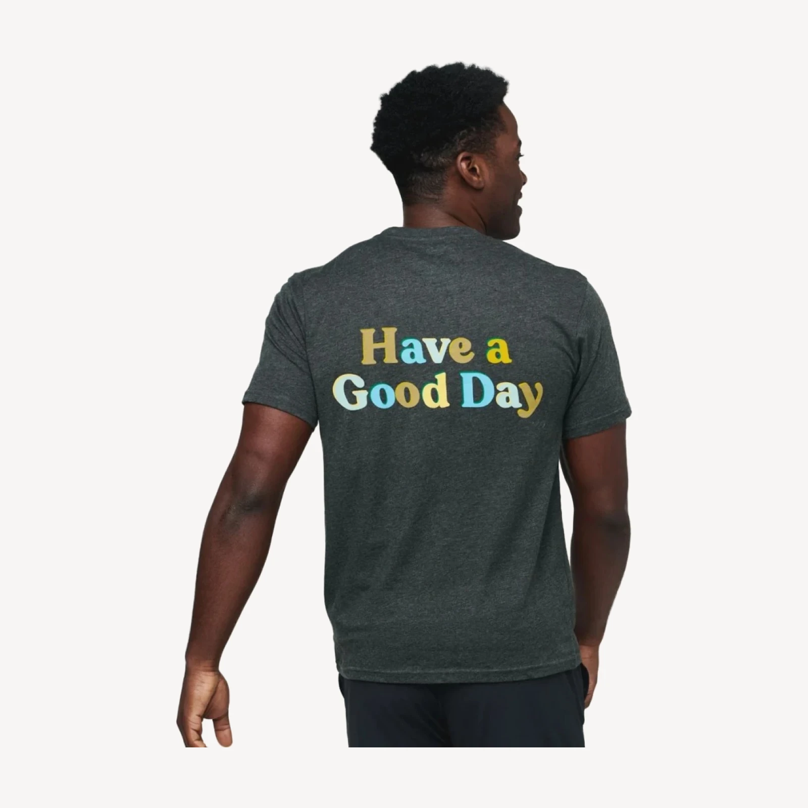 Have a Good Day T-Shirt - Men's